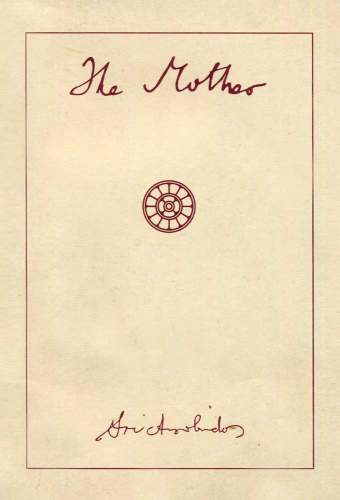 The Mother by Sri Aurobindo