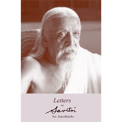 Sri Aurobindo's Letters on Savitri