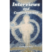 Anilbaran Roy coversations with Sri Aurobindo and the Mother