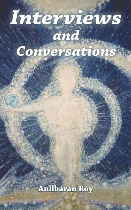 Anilbaran Roy Conversations with Sri Aurobindo