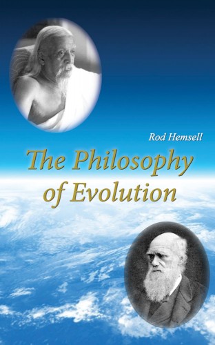 Philosophy of Evolution by Rod Hemsell