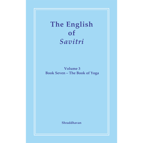 The English of Savitri Volume 3